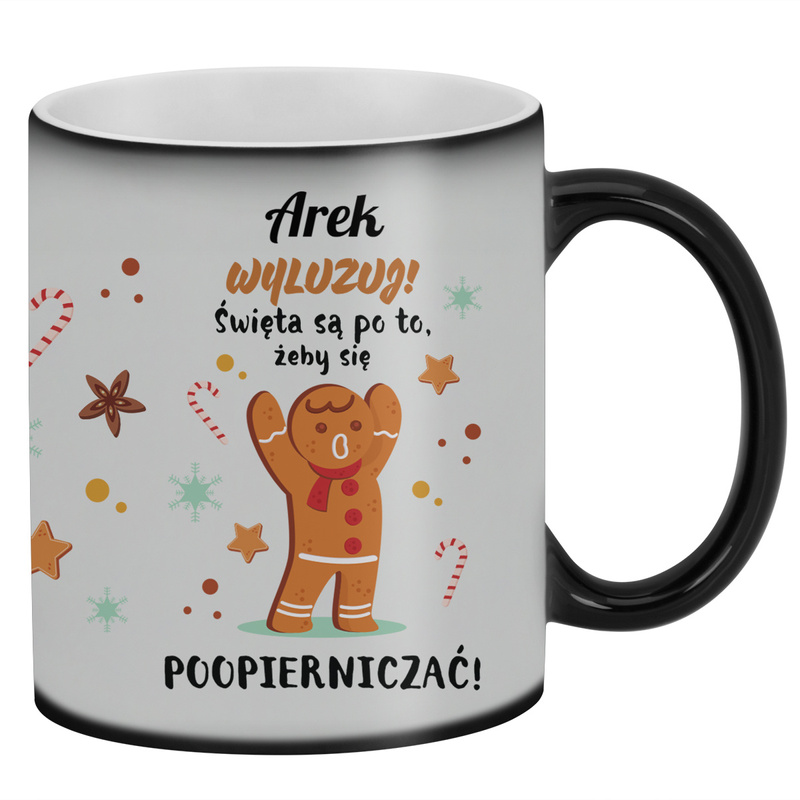 Magiczny kubek świąteczny z nadrukiem / Święta są po to żeby się poopierniczać / Prezent na Mikołaja / kubek zmieniający kolor